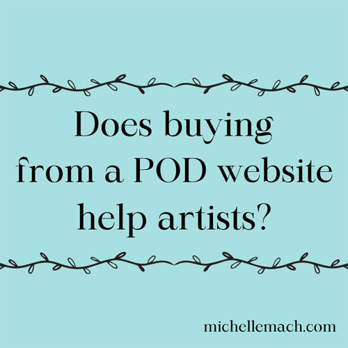 Does buying from a POD website help artists?