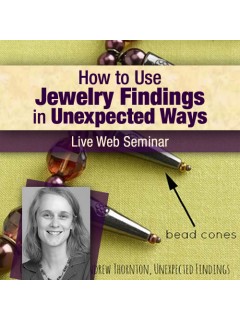 Webinar: How to Use Jewelry Findings in Unexpected Ways