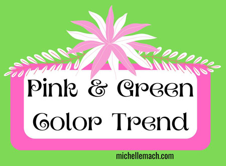 Pink and Green Color Trend