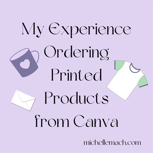My Experience Printing With Canva