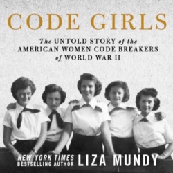 Code Girls by Liza Mundy