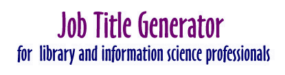 Job Title Generator for Library and Information Science Professionals